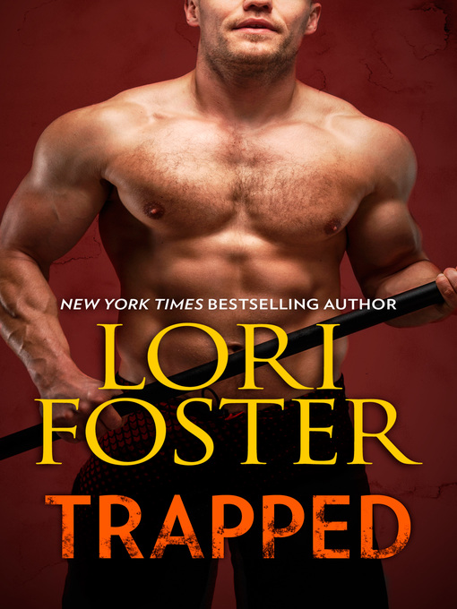 Title details for Trapped by Lori Foster - Wait list